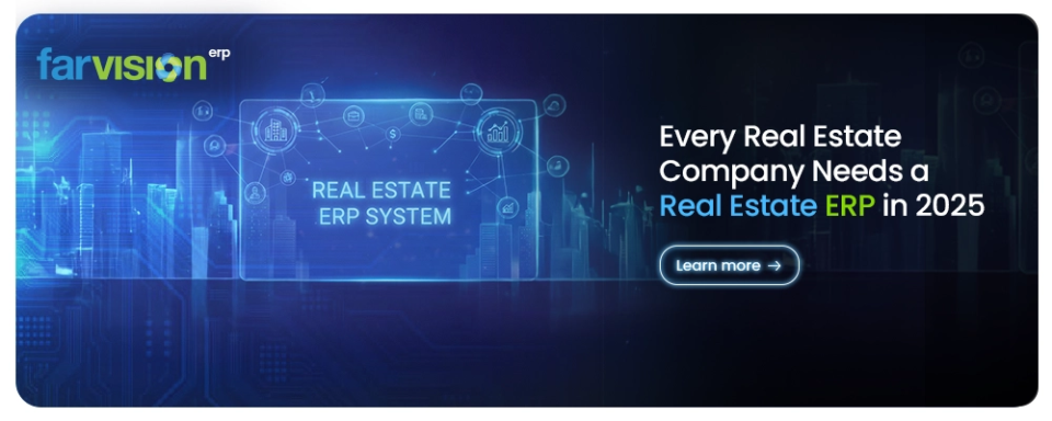 Why Every Real Estate Company Needs a Real Estate ERP in 2025