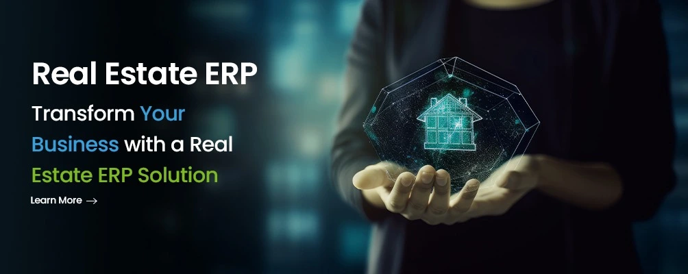Transform Your Business with a Real Estate ERP Solution